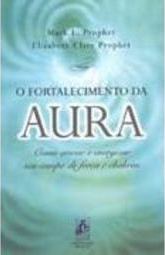 O Fortalescimento da Aura