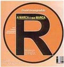 Marca é que Marca, A - vol. 1