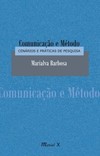 Comunicação e método: cenários e práticas de pesquisa