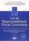 LEI DE RESPONSABILIDADE FISCAL COMENTADA: Lei Complementar nº 101, de 4 de maio de 2000