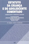 Estatuto da Criança e do Adolescente comentado: comentários jurídicos e sociais