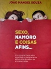 Sexo, Namoro e Coisas Afins #1