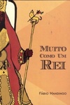Muito como um Rei