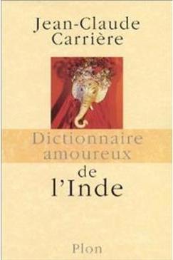 DICTIONNAIRE AMOUREUX DE L'INDE