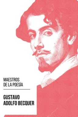 Maestros de la poesía - Gustavo Adolfo Bécquer