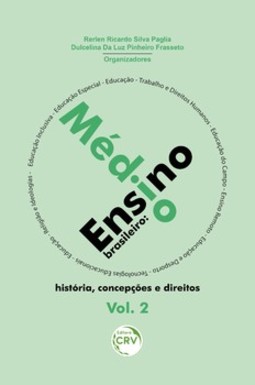 Ensino médio brasileiro: história, concepções e direitos