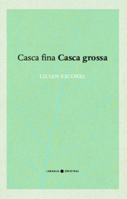 Casca fina casca grossa