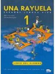 Una Rayuela: Espa&ntilde;ol Lengua Viva: Libro del Alumno - 1 - Import