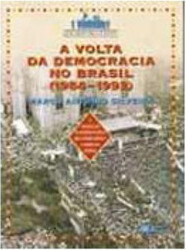 A Volta da Democracia no Brasil (1984 - 1992)