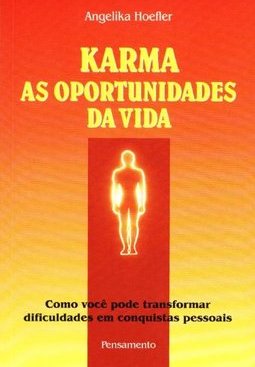 Karma: as Oportunidades da Vida