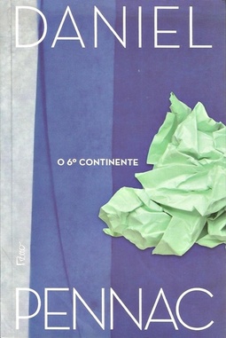O 6º Continente - precedido de Antigo Doente dos Hospitais de Paris