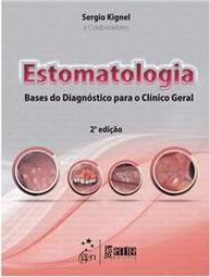 Estomatologia: Bases do diagnóstico para o clínico geral