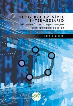 Geogebra em nível intermediário: introdução à programação com geogebrascript