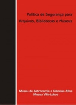 Política de segurança para arquivos, bibliotecas e museus