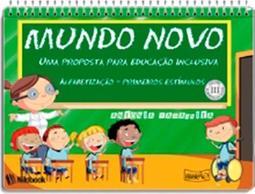 MUNDO NOVO UMA PROPOSTA PARA EDUCAÇÃO INCLUSIVA