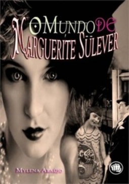 O Mundo de Marguerite Sulever