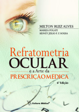 Refratometria ocular e a arte da prescrição médica