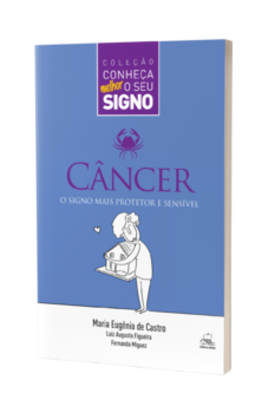 Câncer - O signo mais protetor e sensível