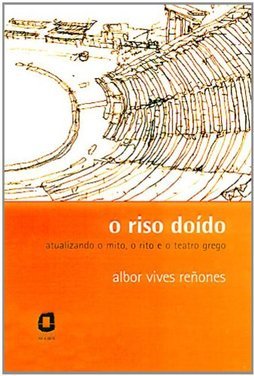 O Riso Doído