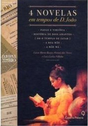 4 NOVELAS EM TEMPOS DE D. JOAO
