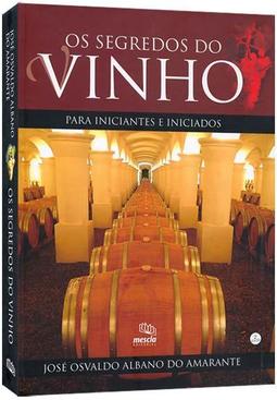 OS SEGREDOS DO VINHO: PARA INICIANTES E...