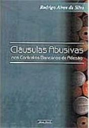 Cláusulas Abusivas nos Contratos Bancários de Adesão