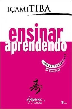 Ensinar Aprendendo: Novos Paradigmas na Educação