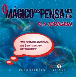 O mágico dos pensamentos e a coragem!