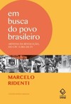 Em busca do povo brasileiro: artistas da revolução, do cpc à era da tv