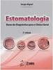 Estomatologia: Bases do diagnóstico para o clínico geral