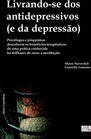 Livrando-se dos antidepressivos (e da depressão)