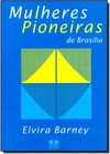 Mulheres Pioneiras de Brasília