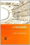 O Riso Doído