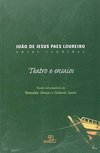 João de Jesus Paes Loureiro: Obras Reunidas: Teatro e Ensaios