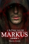 Crônicas de Markus #1