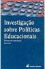 Investigação Sobre Políticas Educacionais - IMPORTADO