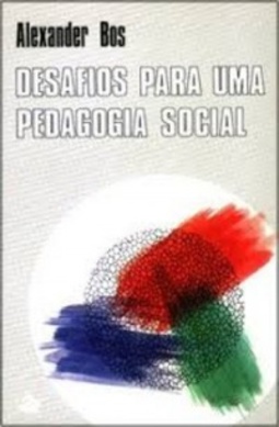 DESAFIOS PARA UMA PEDAGOGIA SOCIAL