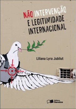 Não intervenção e legitimidade internacional