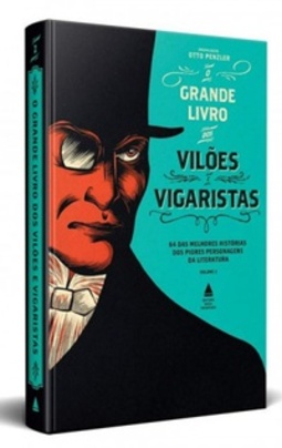 O Grande Livro dos Vilões  e Vigaristas (Volume 2)