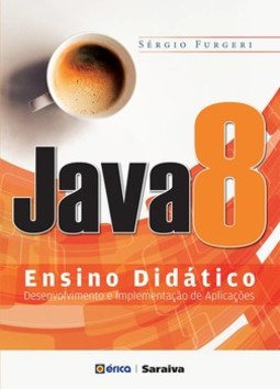 Java 8 - Ensino didático: desenvolvimento e implementação de aplicações