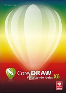 CorelDRAW X6. Vetorizando Ideias