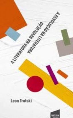 A Literatura na Revolução e a Revolução na Literatura