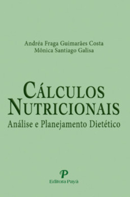 Cálculos nutricionais: análise e planejamento dietético