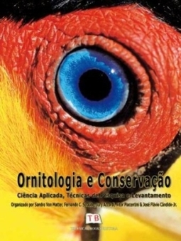 ORNITOLOGIA E CONSERVAÇAO - CIENCIA APLICADA,