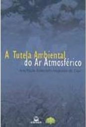A Tutela Ambiental do Ar Atmosférico