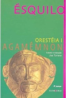 Orestéia I: Agamênnon