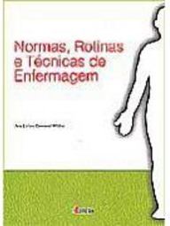 Normas, Rotinas e Técnicas de Enfermagem