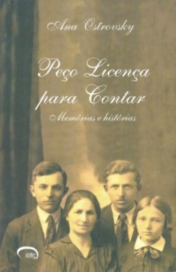 Peço licença para contar: Memórias e histórias