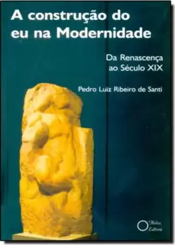Construcao Do Eu Na Modernidade, A