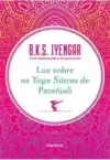 Luz sobre os Yoga Sutras de Patañjali